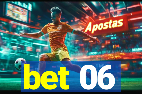 bet 06